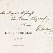 Walter Scott's inscription to George IV, when Prince Regent, in a copy of his poem The Lord of the Isles