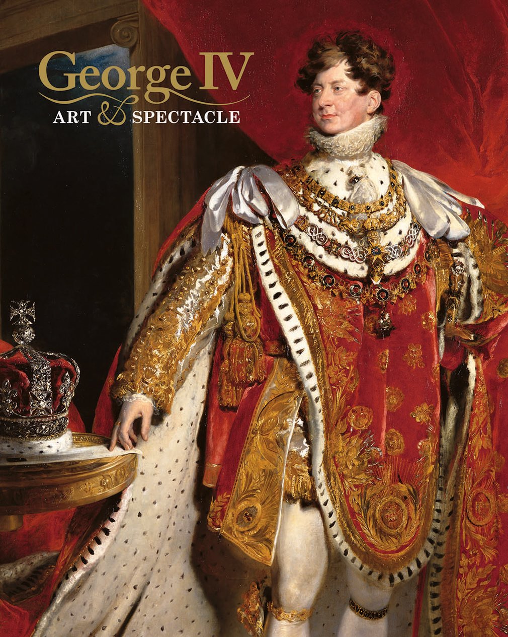 George IV: Art & Spectacle - book cover